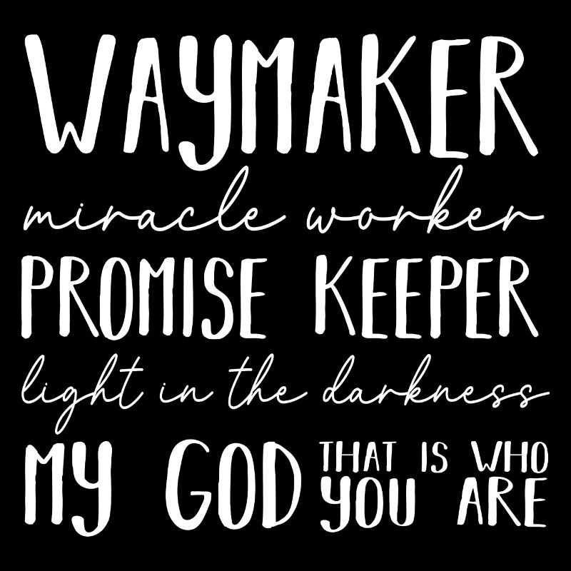 Waymaker Miracle Worker Promise Keeper Christian