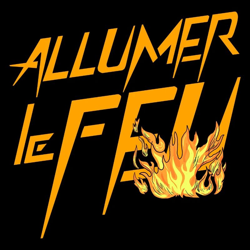 Allumer le feu