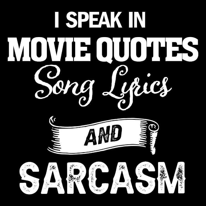 Je parle dans les citations de films Chanson Paroles Sarcasme Drôle