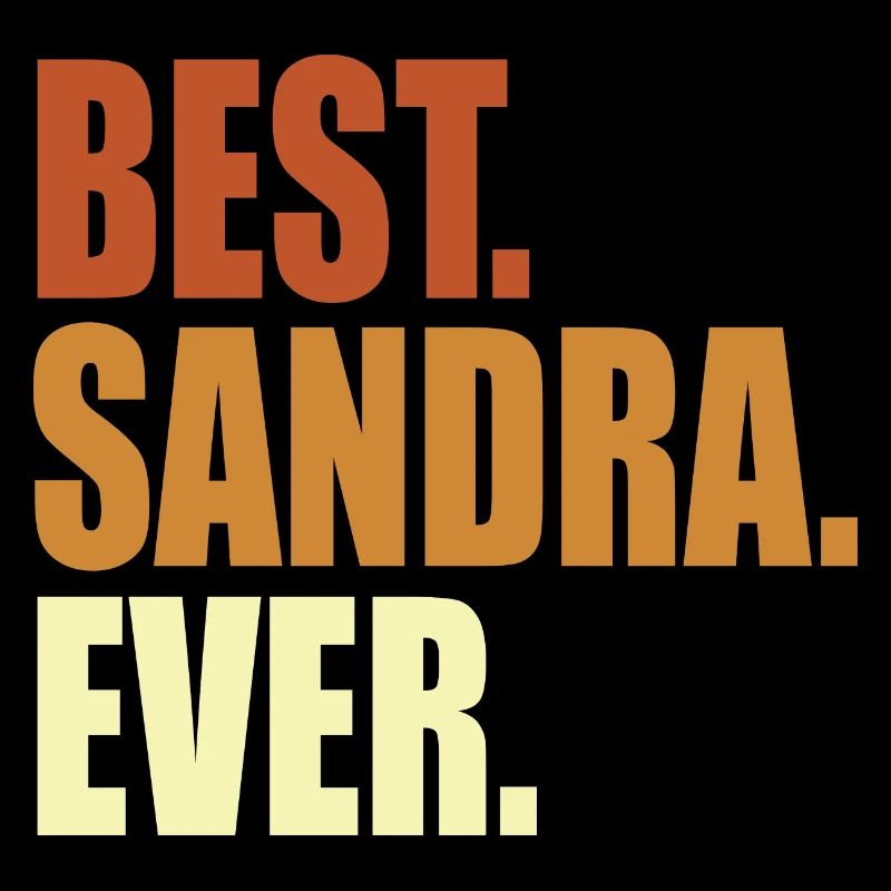Sandra Best Sandra Ever Spruch