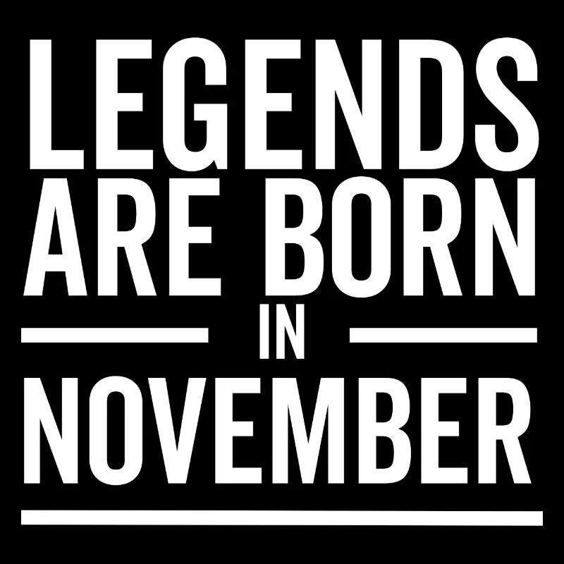 Legends Are Born in November