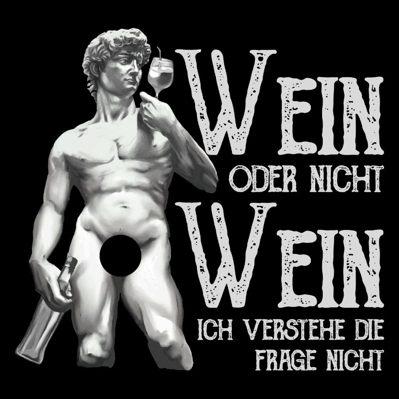 Wein Oder Nicht Wein? Lustig Weintrinker Spruch