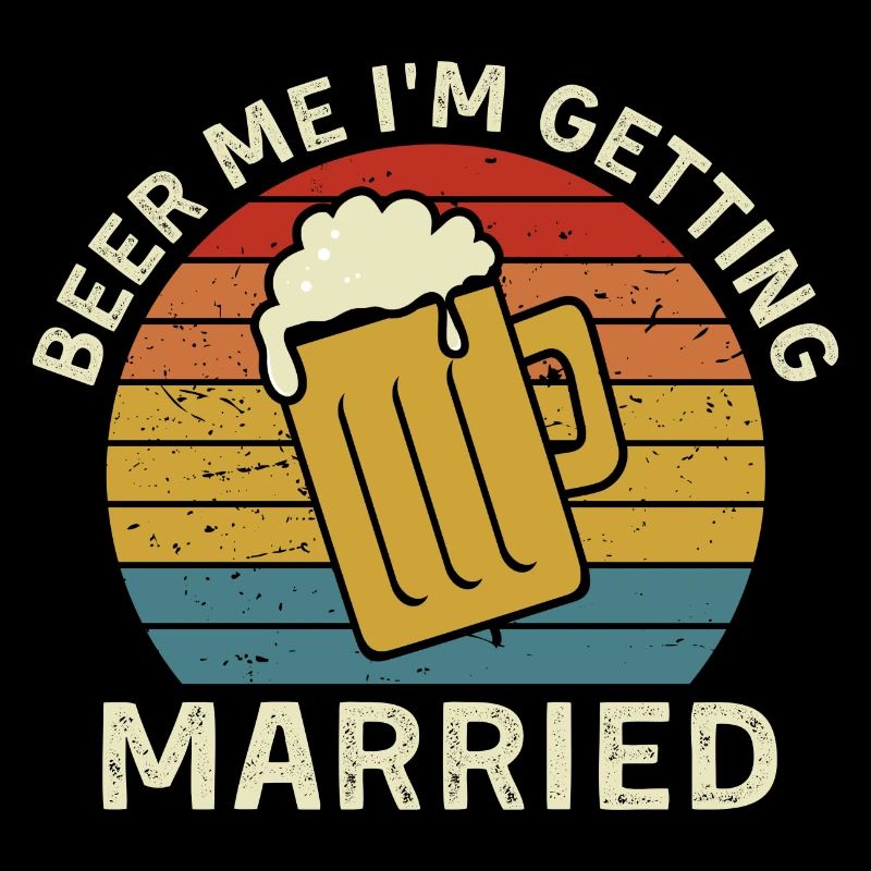 Beerme. I ́m getting married.