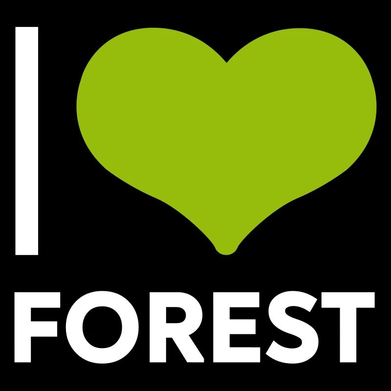 I love forest
