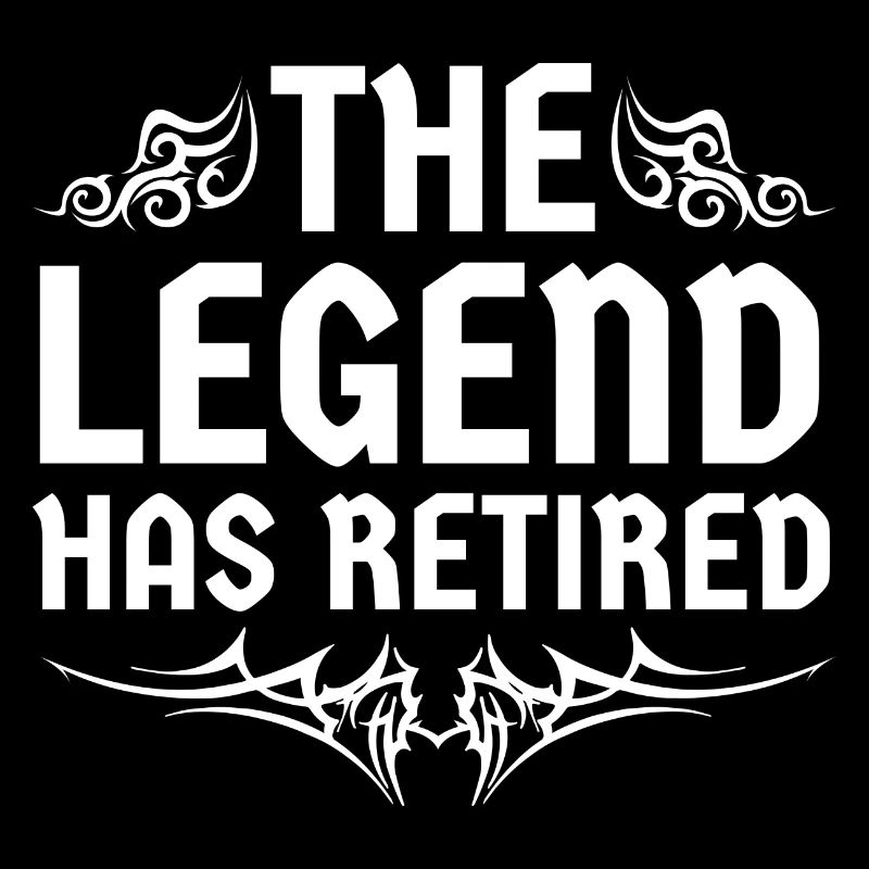 The legend has retired 2