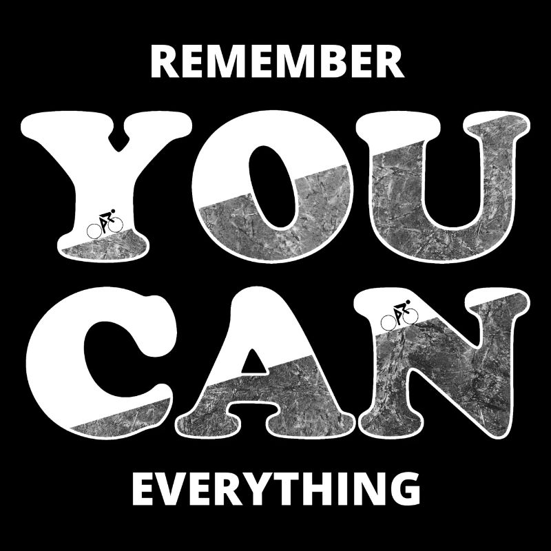 Remember You Can Everything