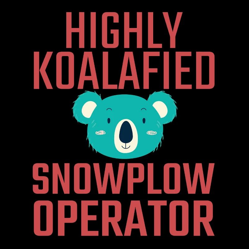 Snowplow Operator Koalafied Schneepflugfahrer