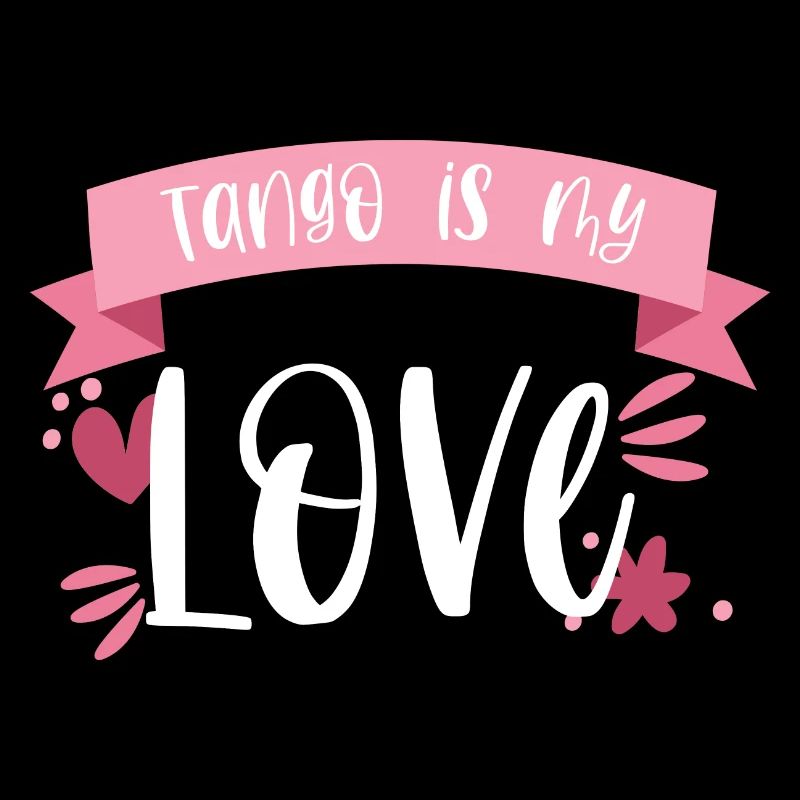 Tange Dancer - Tango is my Love! Gift