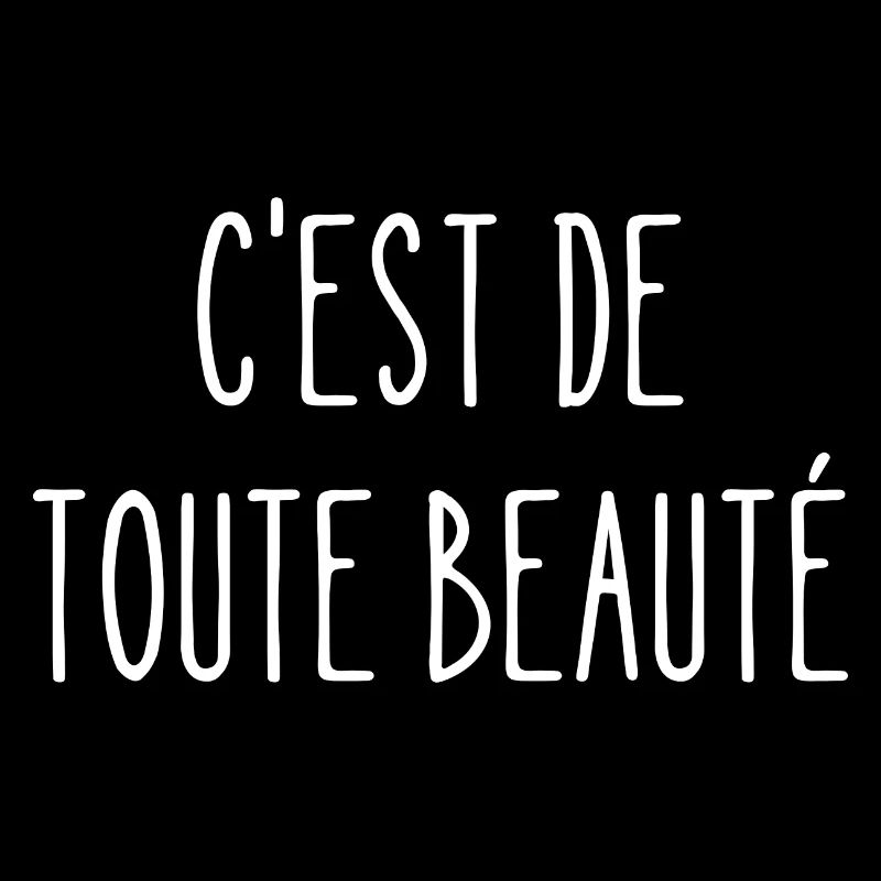 c'est de toute beauté