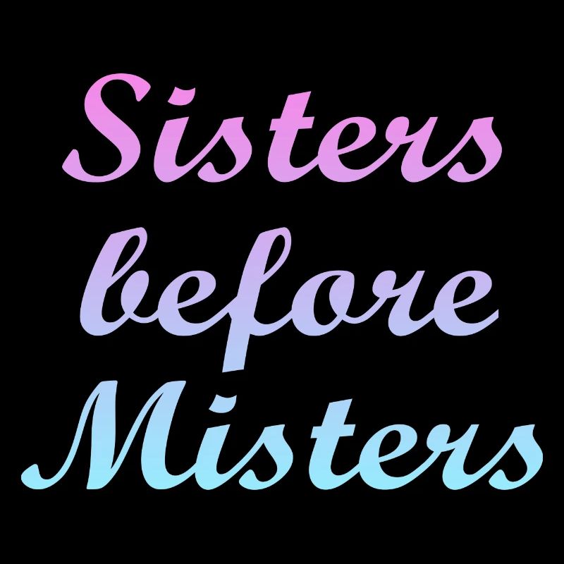 sisters before misters