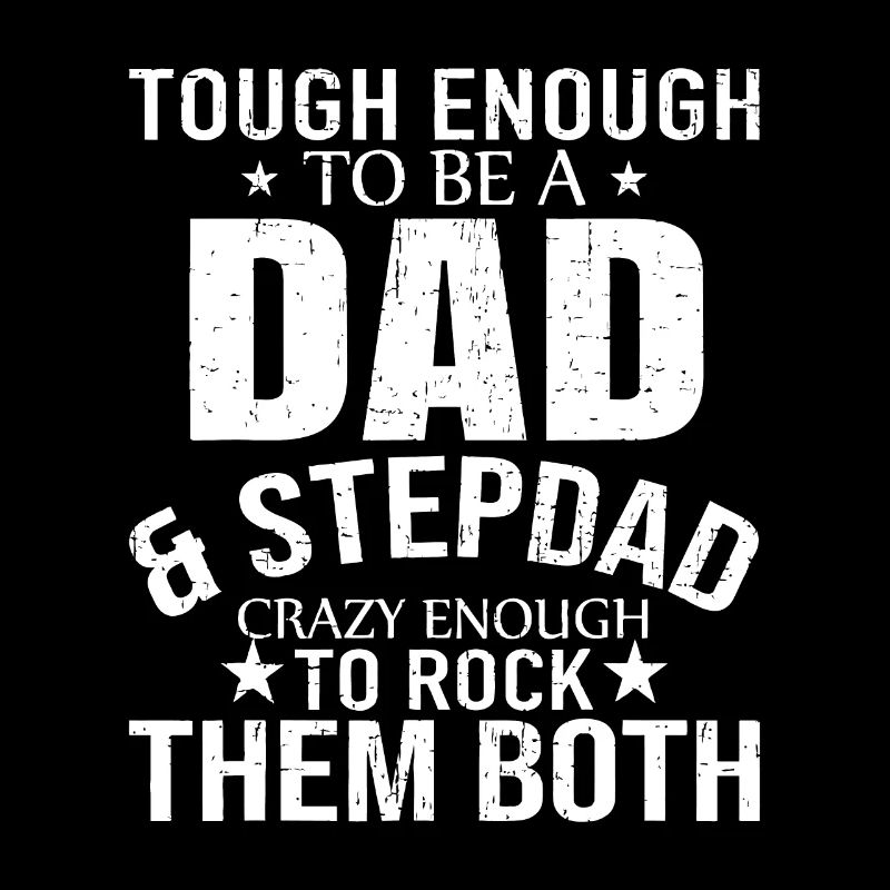 Dad And Stepdad Fathers Day stepdad step dad