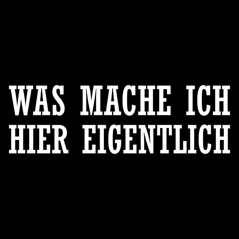 Was mache ich hier eigentlich?