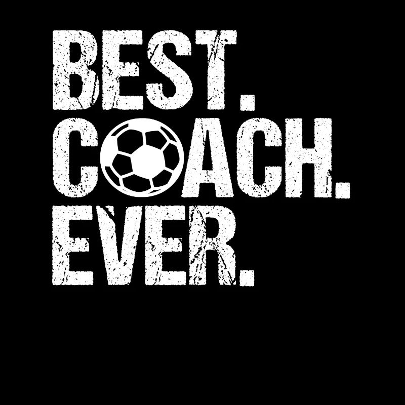 Best Coach Ever football coach