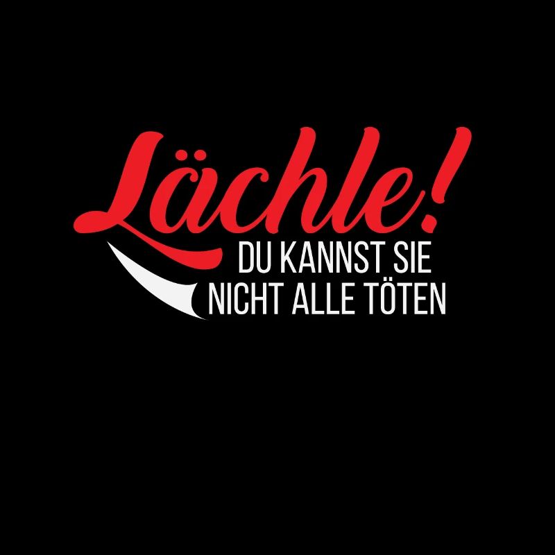 Lächle! Du kannst sie nicht alle töten Geschenk