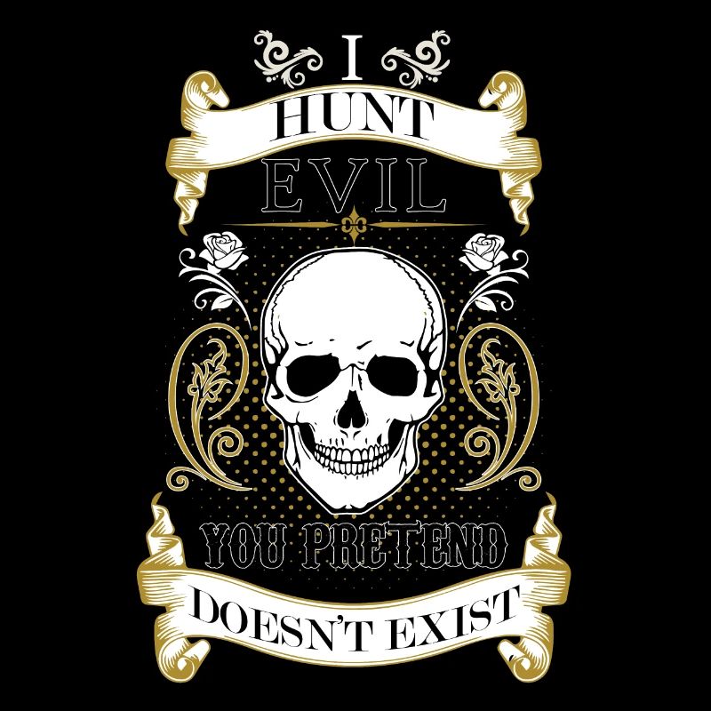 I hunt evil