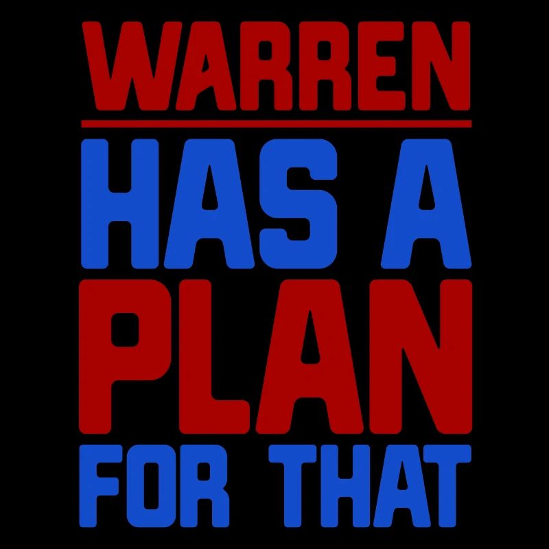 Warren Has A Plan For That Elizabeth Warren