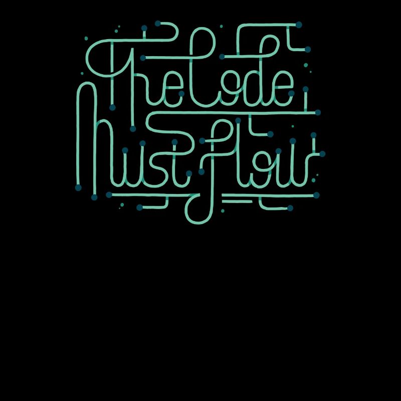 Programming Coder Developer Code Must Flow