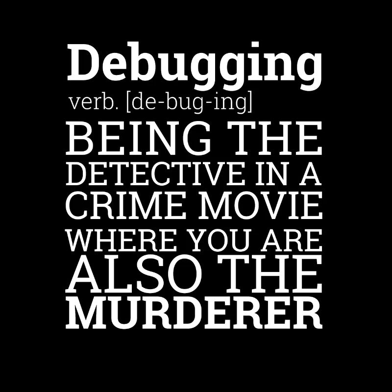 "Debugging Definition" | Programmer, Programmierer