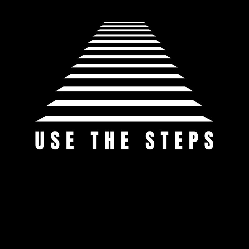 The Elevator Is Broken, Use The Steps - AA