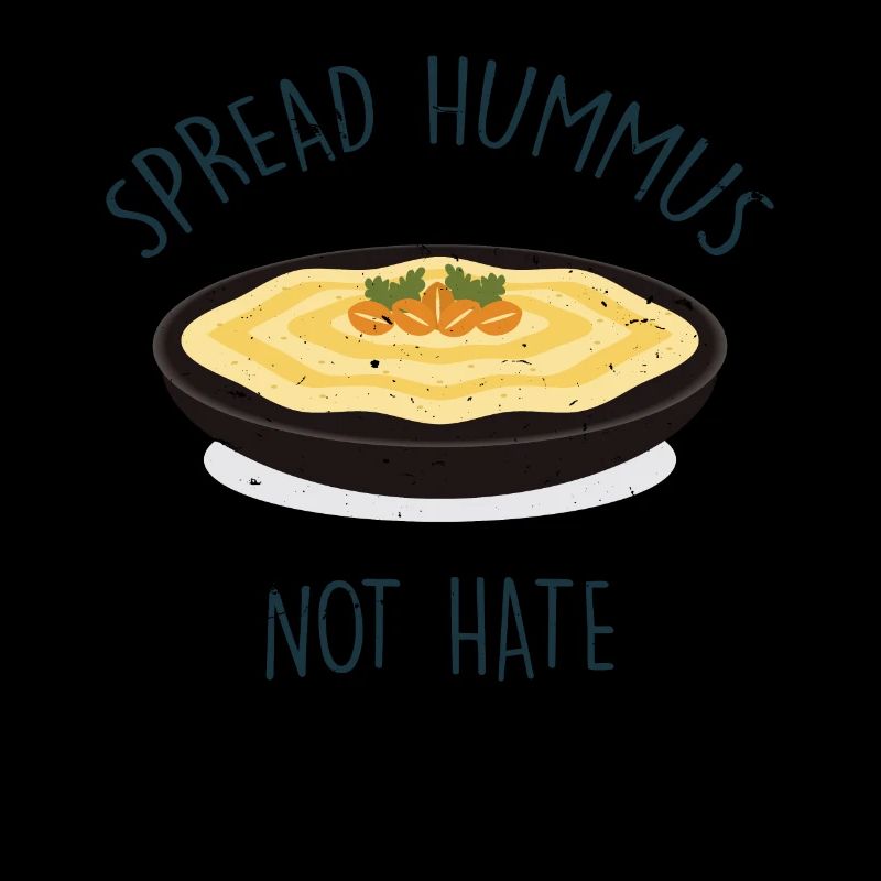 Spread Hummus Not Hate
