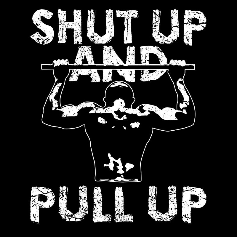 Shut Up and Pull up | Calisthenics Klimmzug