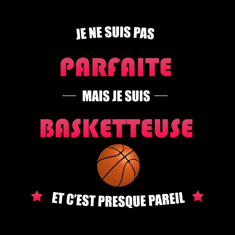 pas parfaite mais basketteuse