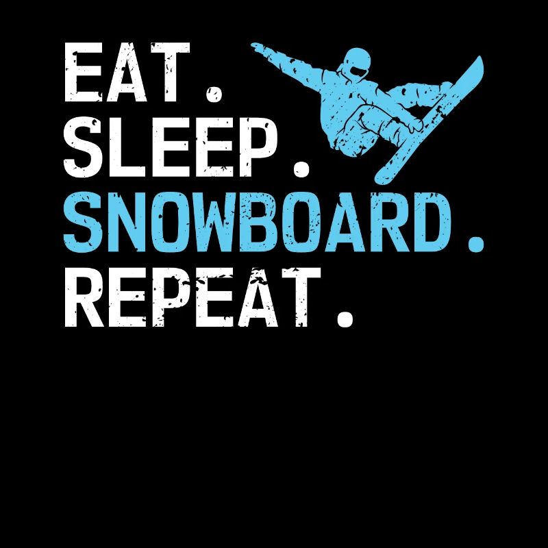 Eat Sleep Snowboard Repeat Hobby Snowboarder