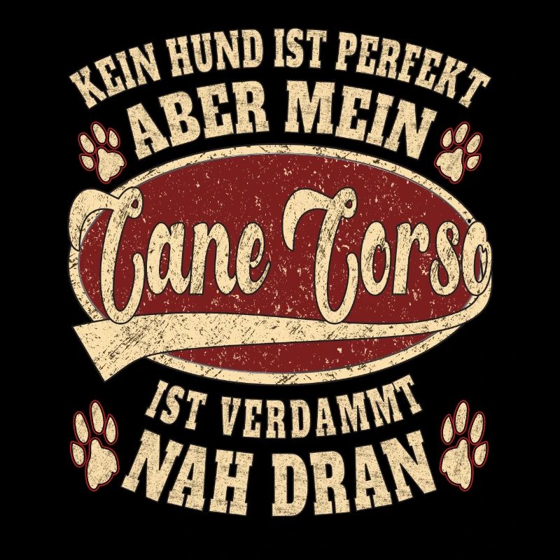 Cane Corso perfekter Hund Spruch Retro