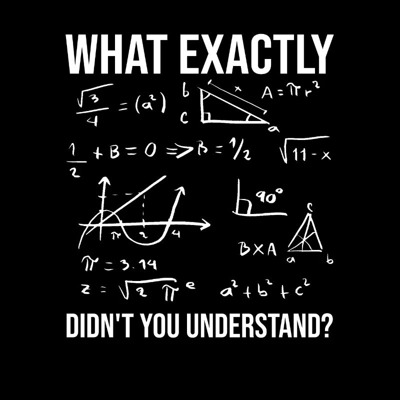 N’avez-vous pas compris la citation du professeur de mathématiques