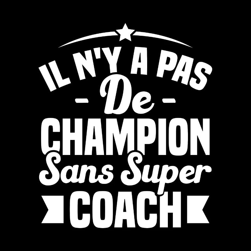 il n y a pas de champion sans super coach
