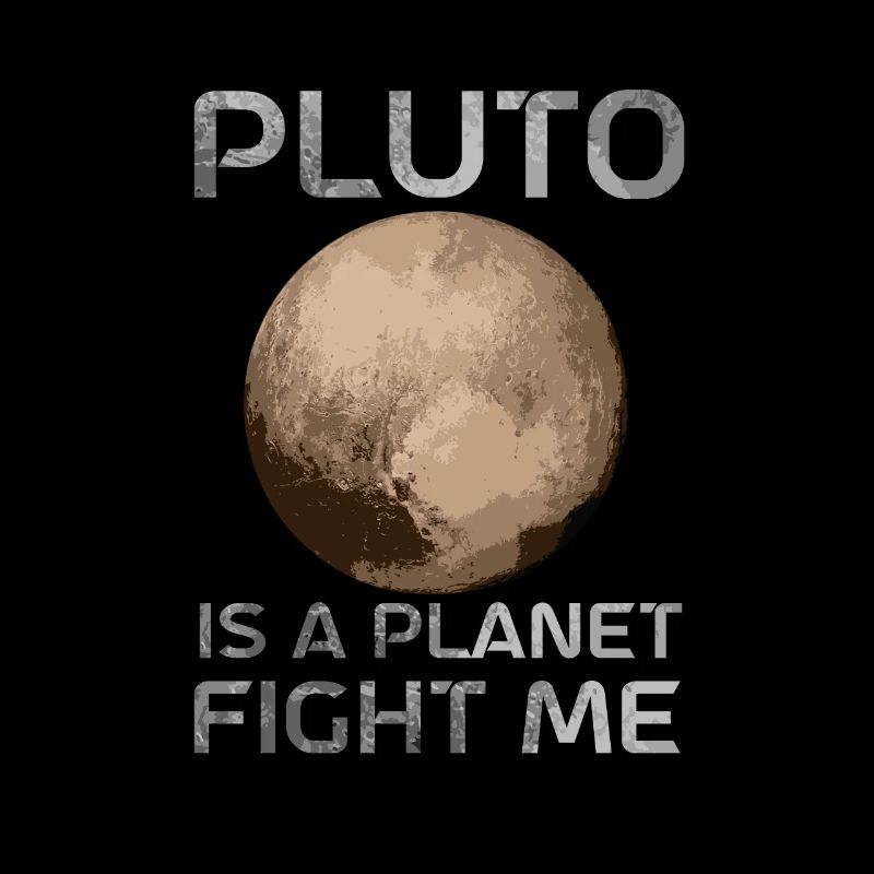 Pluton est une planète Combattez-moi Planète Pluton