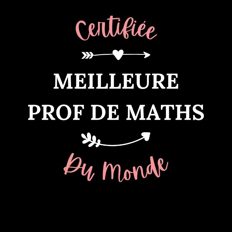 Certifiée meilleure prof de maths du monde