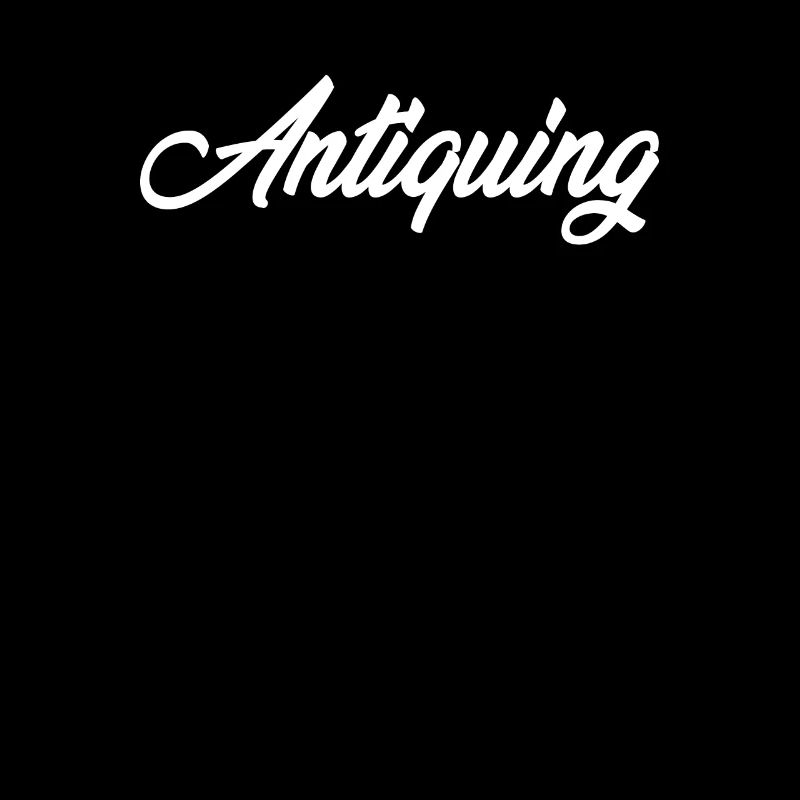 ANTIQUING CURSIVE TEXT NOVELTY HOBBY