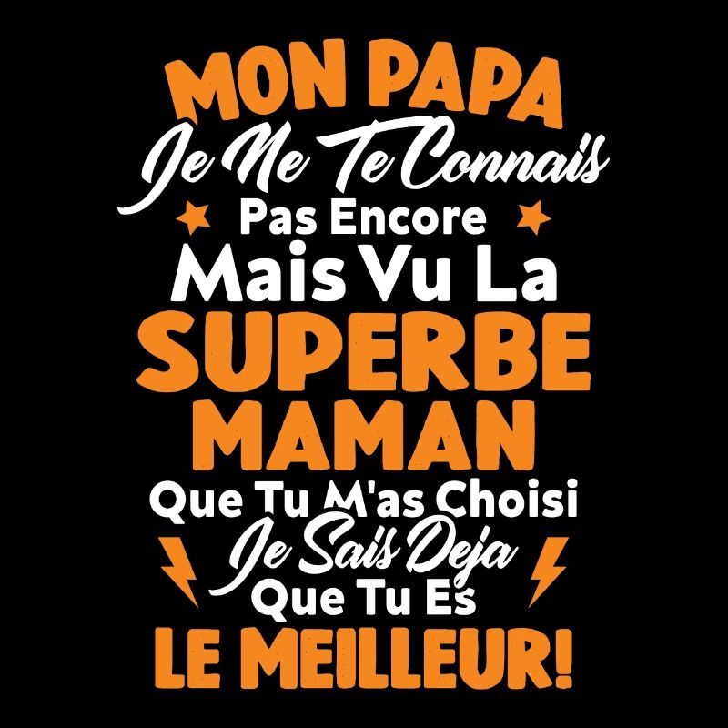 Mon Papa Je Te Connais Pas Encore Cadeau Grossesse