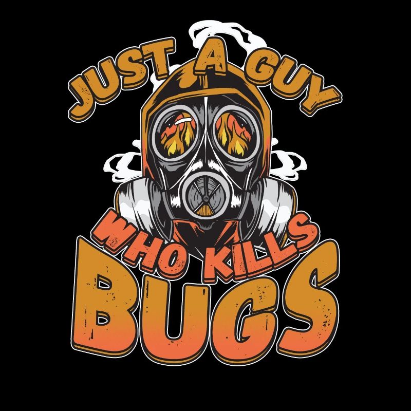 Just A Guy Who Kills Bugs Pest Control