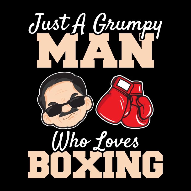 Just Grumpy Man Who Loves Boxing Funny Boxing Coac