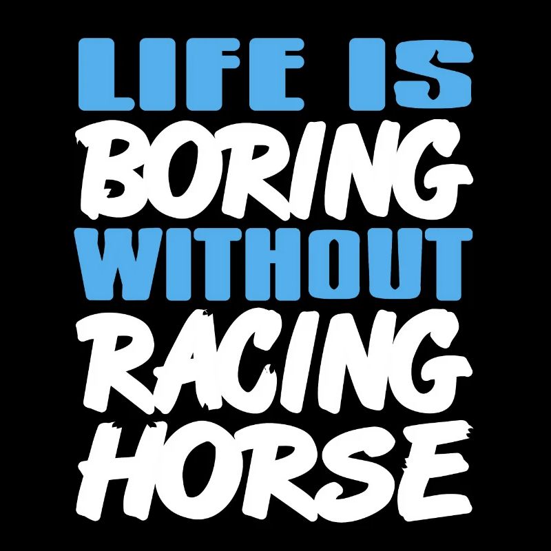 La vie est ennuyeuse sans cheval de course rétro génial