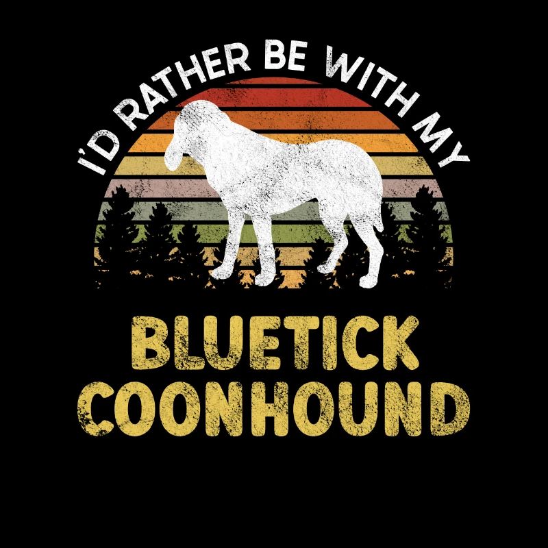 Bluetick Coonhound Cadeau Drôle Dicton