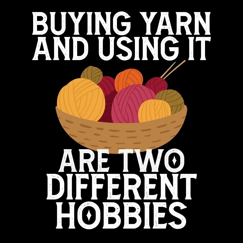 Buying Yarn and Using It Are Two Different Hobbies