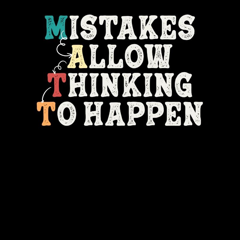 Mistakes Allow Thinking To Happen School Math