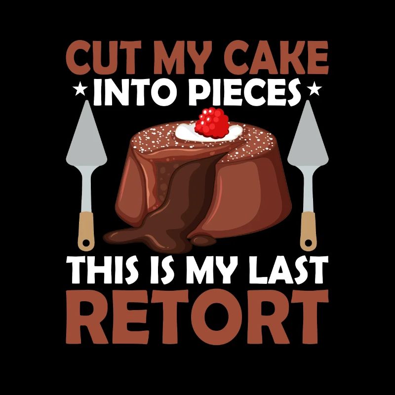 Couper mon gâteau en morceaux C’est ma dernière réplique Bak