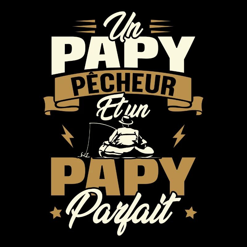 Un papy pêcheur est un papy parfait