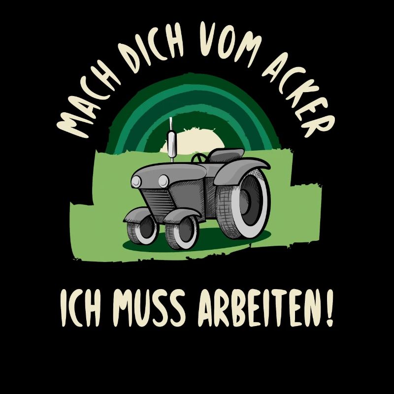 Mach dich vom Acker, ich muss arbeiten!