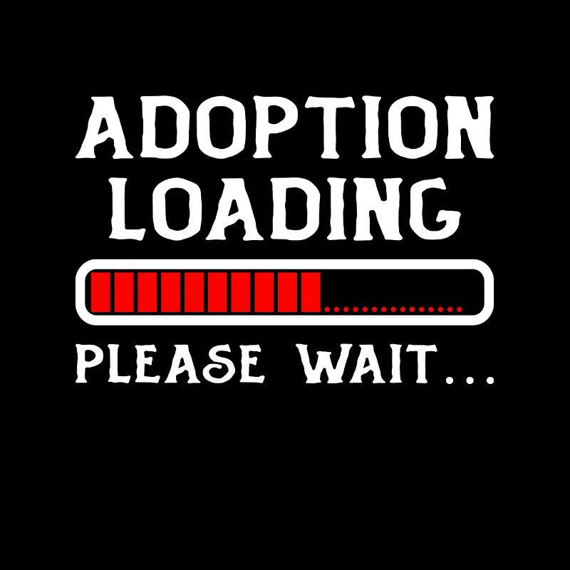 Adoption Loading Bitte warten Adoption Day ist da