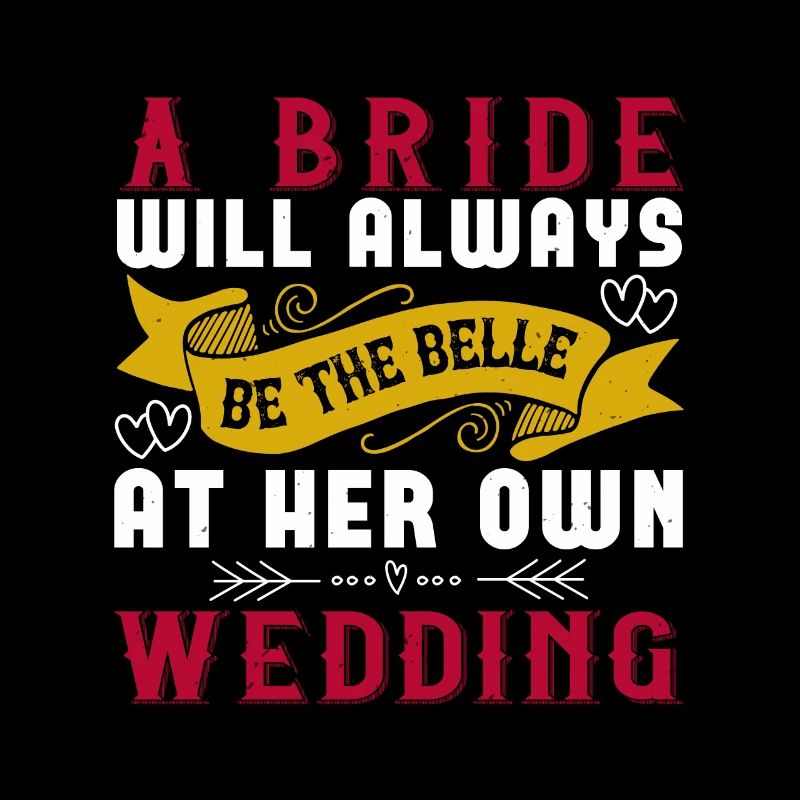 Eine Braut wird immer die Schöne der bei ihr sein