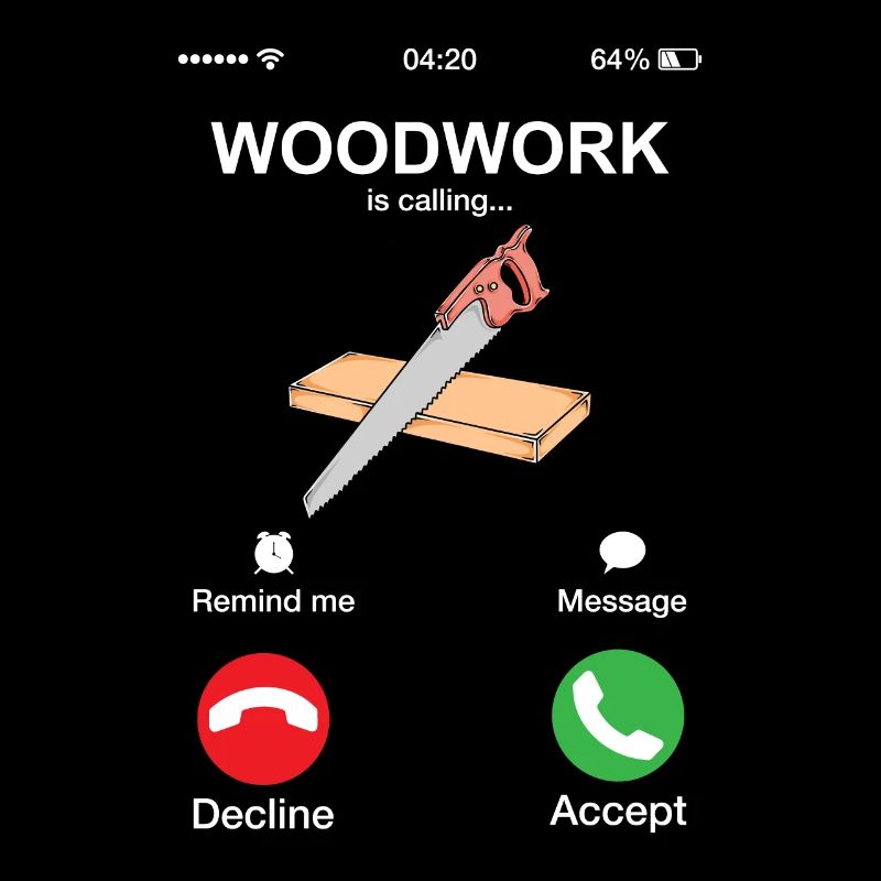 Woodwork appelle le menuisier menuisier Menuiserie Jeu de mots humoristique