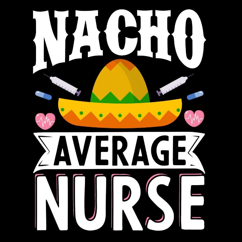 Nacho Average Krankenschwester Cinco de Mayo Mexik
