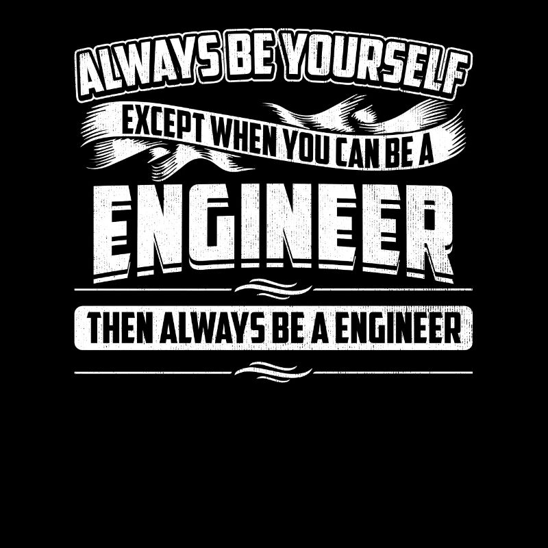 Always Be Engineer Always Be Yourself Engineering