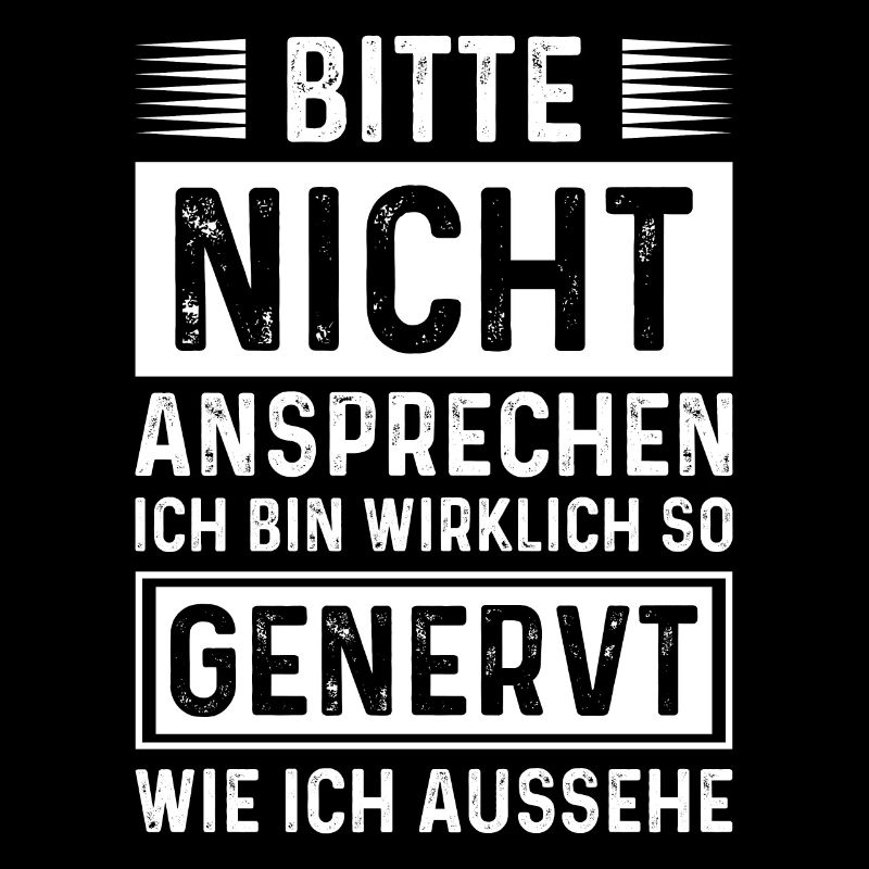 Bitte nicht ansprechen.