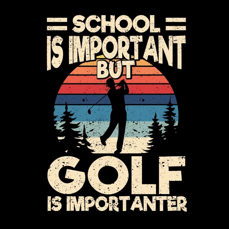 School is important, but golf is more important fun